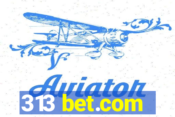 313 bet.com